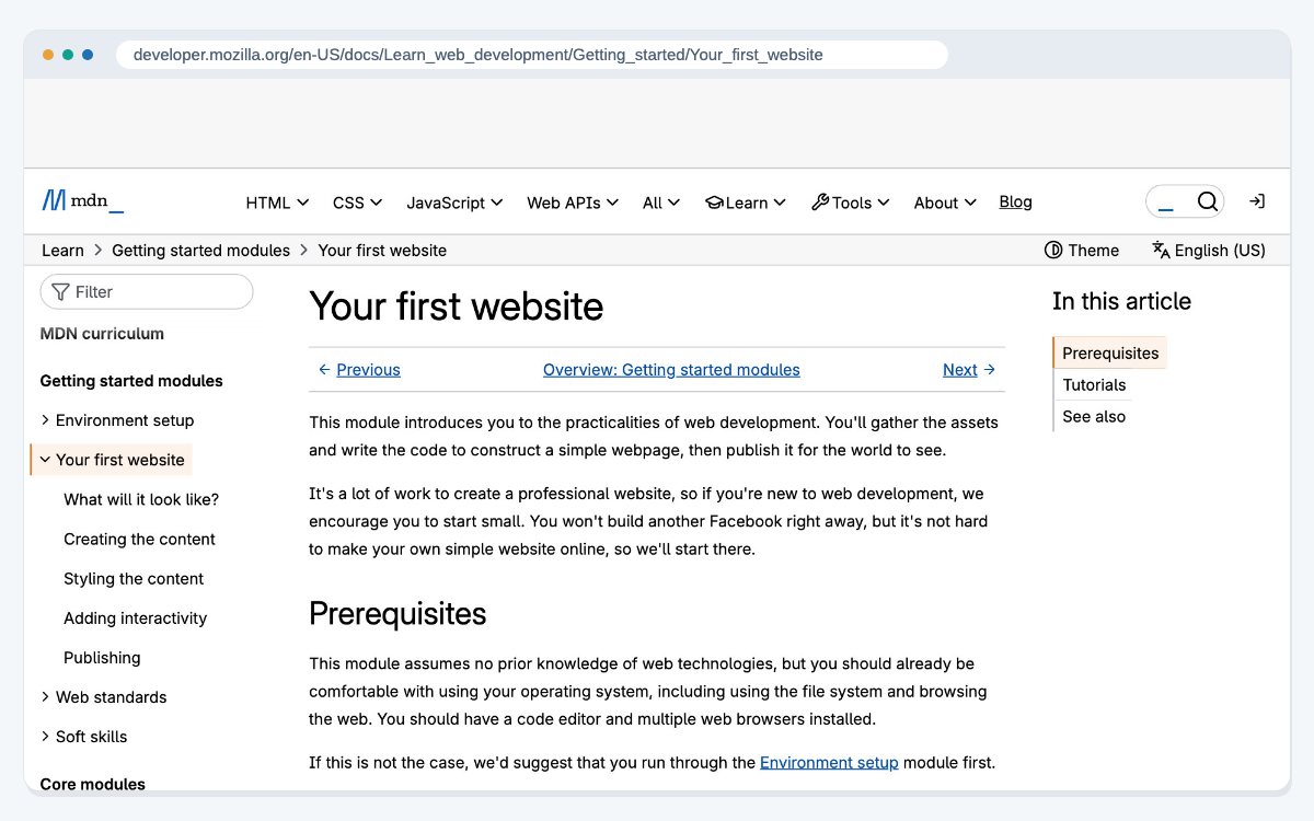 MDN's Your first website guide, which walks through planning a site and then building it with HTML, CSS and JavaScript.