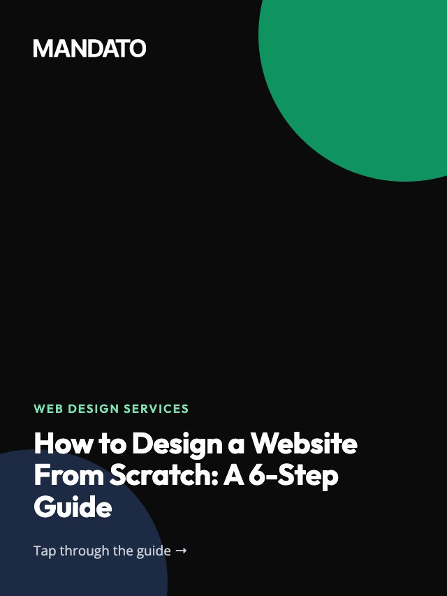 How to Design a Website From Scratch: A 6-Step Guide